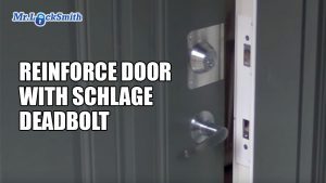 Mr-Locksmith-reinforce-Door-with-Schlage-deadbolt-300x169-300x169
